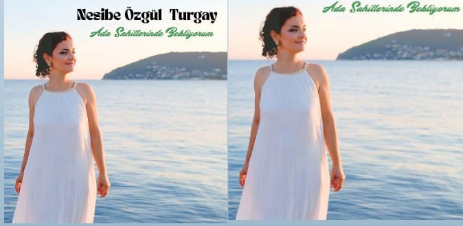 Nesibe Özgül Turgay’dan yeni single